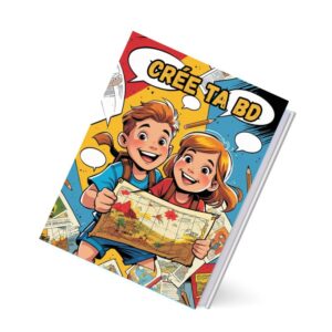 Crée Ta BD : Kit Complet pour créer ta 1ère Bande Dessinée