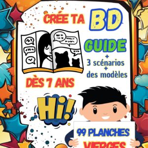 Crée Ta BD : Kit Complet pour créer ta 1ère Bande Dessinée