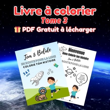 🎁Livre à colorier « Tom & Bolide : en route pour la lune » à télécharger gratuitement