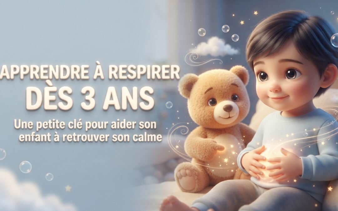 Apprendre à respirer dès 3 ans : gérer ses émotions
